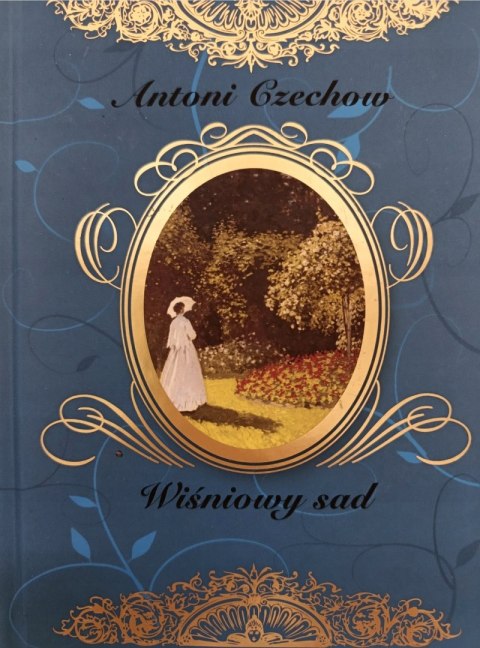 WIŚNIOWY SAD Antoni Czechow