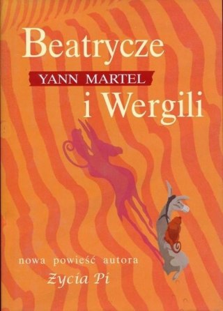 BEATRYCZE I WERGILI Yann Martel