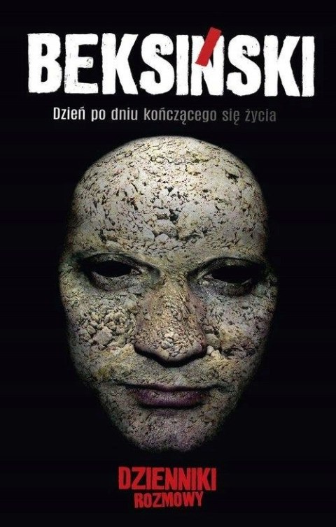 BEKSIŃSKI. DZIEŃ PO DNIU KOŃCZĄCEGO SIĘ ŻYCIA Zdzisław Beksiński