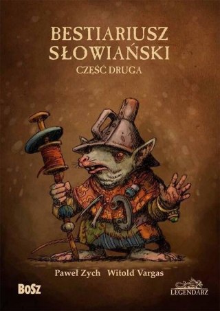 BESTIARIUSZ SŁOWIAŃSKI CZĘŚĆ DRUGA Paweł Zych, Witold Vargas