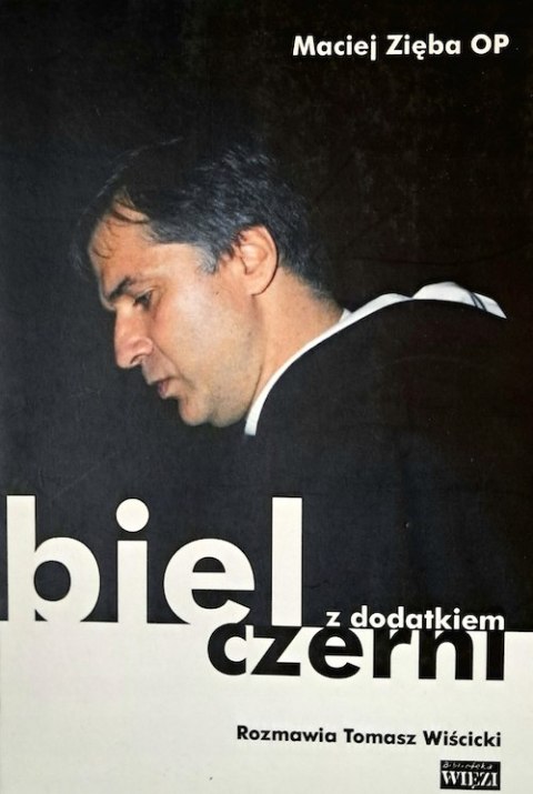 BIEL Z DODATKIEM CZERNI Maciej Zięba