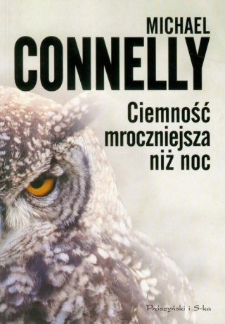 CIEMNOŚĆ MROCZNIEJSZA NIŻ NOC Michael Connelly