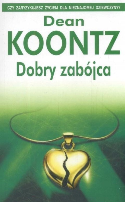 DOBRY ZABÓJCA Dean Koontz