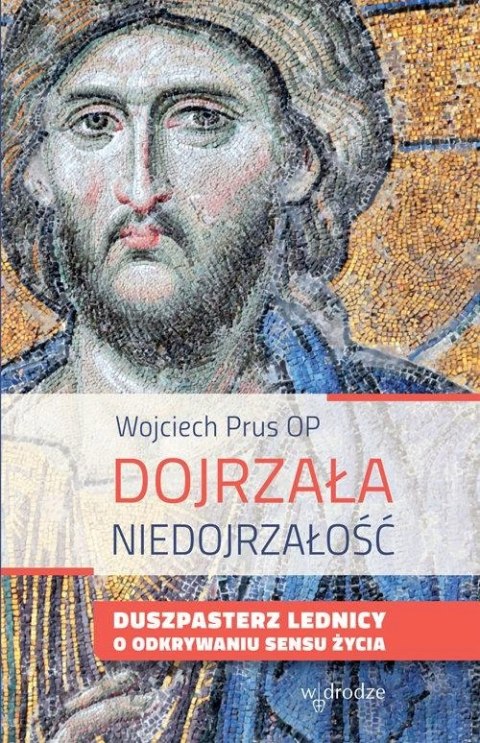 DOJRZAŁA NIEDOJRZAŁOŚĆ Wojciech Prus