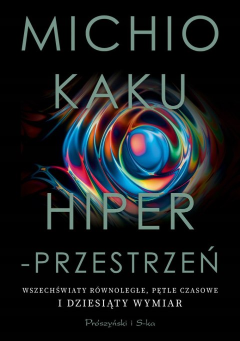 HIPERPRZESTRZEŃ Michio Kaku
