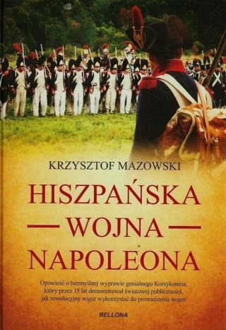 HISZPAŃSKA WOJNA NAPOLEONA Krzysztof Mazowski