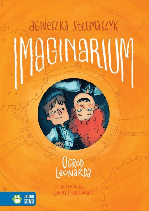 IMAGINARIUM. OGRÓD LEONARDA. TOM 2 Agnieszka Stelmaszyk