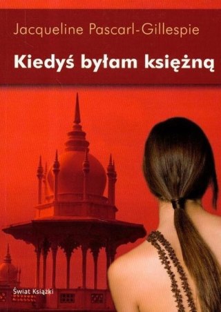 KIEDYŚ BYŁAM KSIĘŻNĄ Jacqueline Pascarl-Gillespie
