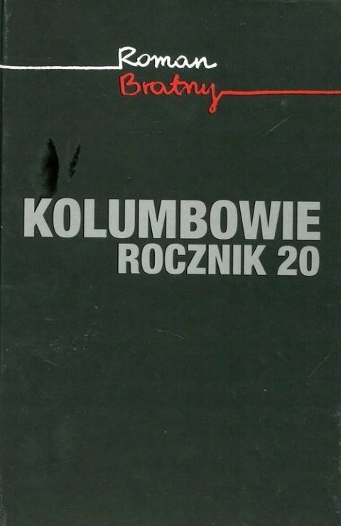 KOLUMBOWIE. ROCZNIK 20 Roman Bratny