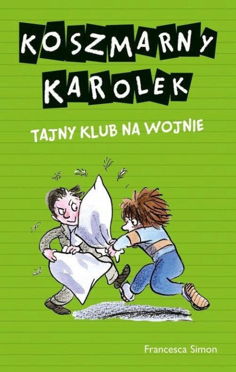 KOSZMARNY KAROLEK TAJNY KLUB NA WOJNIE Francesca Simon