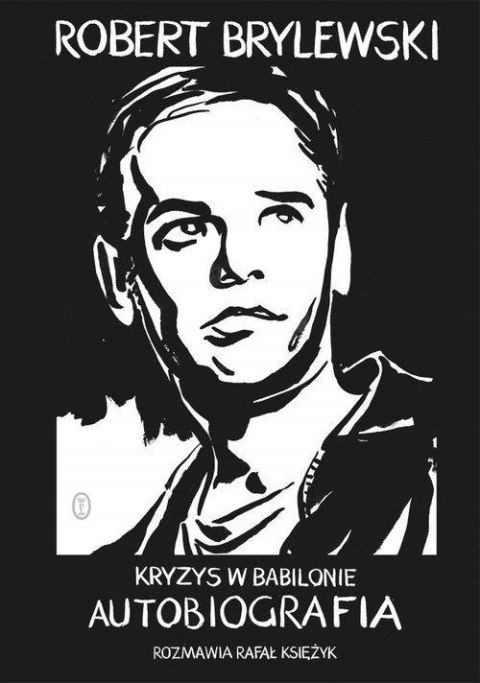 KRYZYS W BABILONIE Rafał Księżyk, Robert Brylewski