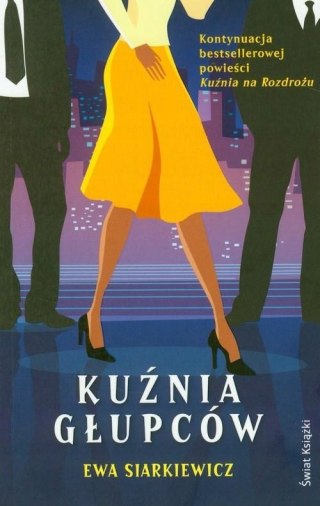 KUŹNIA GŁUPCÓW Ewa Siarkiewicz