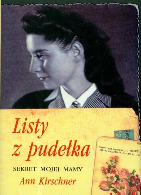 LISTY Z PUDEŁKA. SEKRET MOJEJ MAMY Ann Kirschner