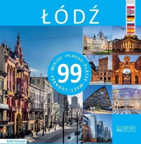 ŁÓDŹ. 99 MIEJSC Rafał Tomczyk
