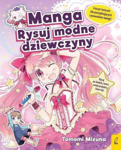 MANGA. RYSUJ MODNE DZIEWCZYNY Tomomi Mizun