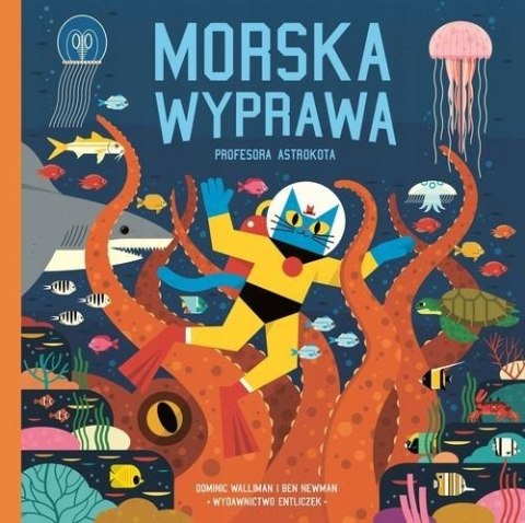 MORSKA WYPRAWA PROFESORA ASTROKOTA Dominic Walliman