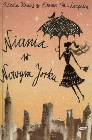 NIANIA W NOWYM JORKU Emma McLaughlin, Nicola Kraus