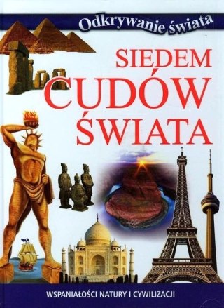 ODKRYWANIE ŚWIATA. SIEDEM CUDÓW ŚWIATA