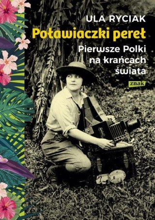 POŁAWIACZKI PEREŁ Ula Ryciak