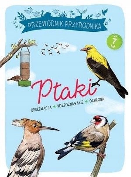 PTAKI. PRZEWODNIK PRZYRODNIKA Michel Luchesi