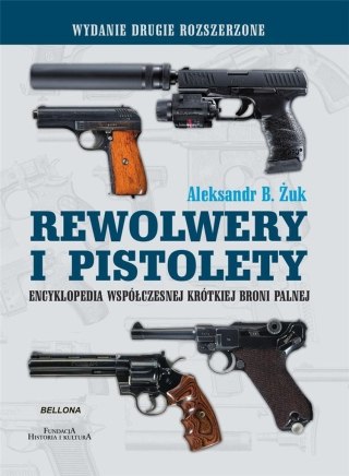 REWOLWERY I PISTOLETY Aleksandr Borisovič Żuk