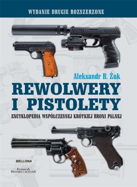 REWOLWERY I PISTOLETY Aleksandr Borisovič Żuk