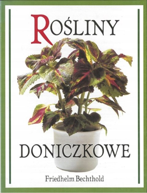 ROŚLINY DONICZKOWE Friedhelm Bechthold