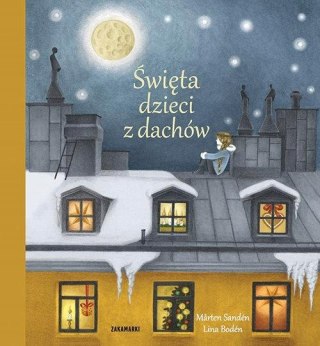 ŚWIĘTA DZIECI Z DACHÓW Lina Boden, Marten Sanden