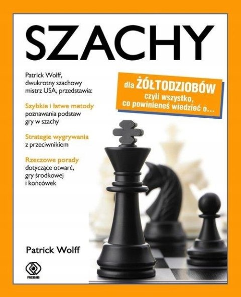 SZACHY DLA ŻÓŁTODZIOBÓW Patrick Wolff