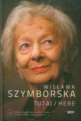 TUTAJ HERE (+ CD) Wisława Szymborska