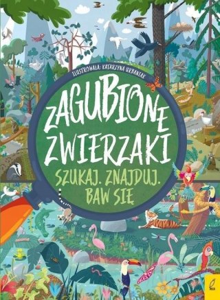 ZAGUBIONE ZWIERZAKI SZUKAJ. ZNAJDUJ. BAW SIĘ Katarzyna Urbaniak