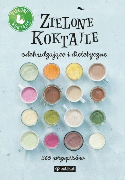 ZIELONE KOKTAJLE ODCHUDZAJĄCE I DIETETYCZNE