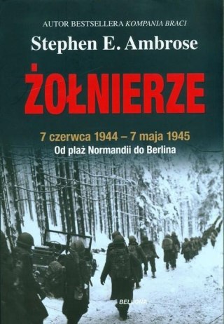 ŻOŁNIERZE Stephen E. Ambrose