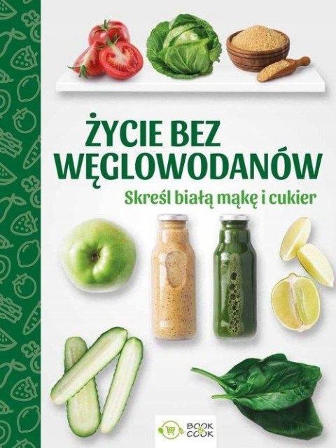 ŻYCIE BEZ WĘGLOWODANÓW
