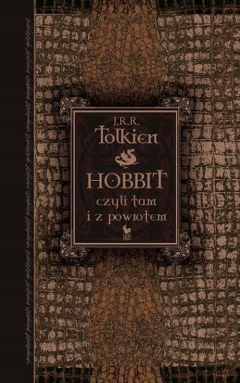 HOBBIT, CZYLI TAM I Z POWROTEM J.R.R. Tolkien