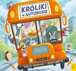 KRÓLIKI W AUTOBUSIE. PĘDZĄCE KRÓLIKI Philip Ardagh