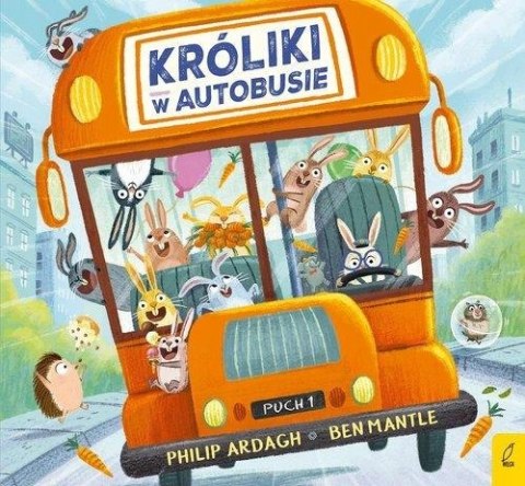 KRÓLIKI W AUTOBUSIE. PĘDZĄCE KRÓLIKI Philip Ardagh