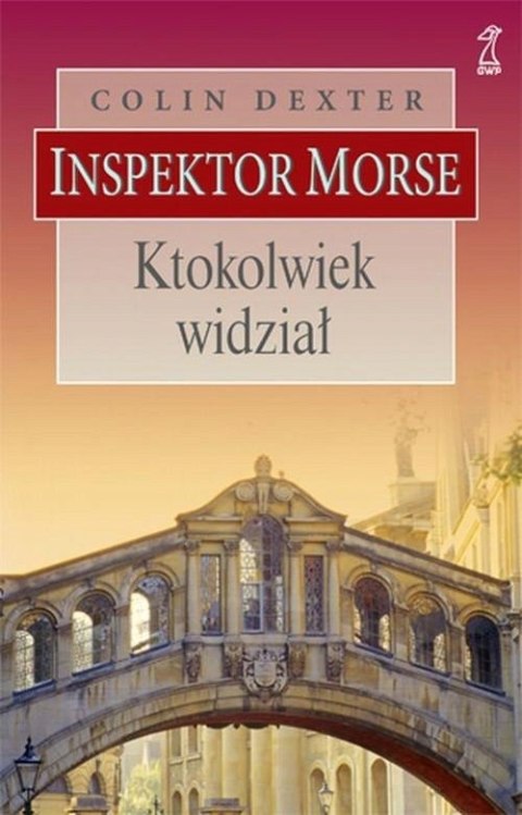 KTOKOLWIEK WIDZIAŁ Colin Dexter