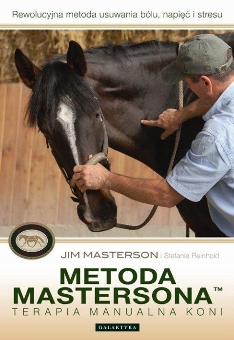 METODA MASTERSONA TERAPIA MANUALNA KONI Jim Masterson, Stefanie Reinhold
