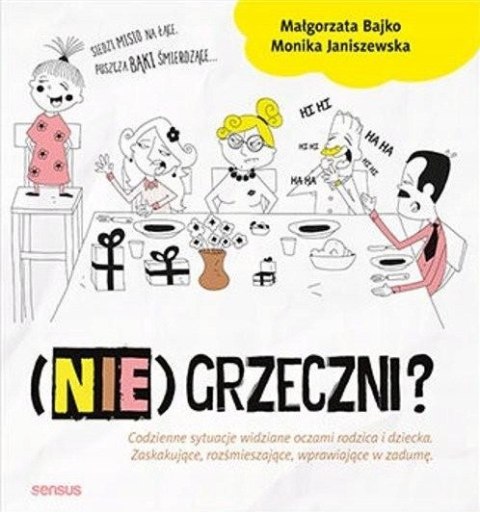 (NIE)GRZECZNI? Małgorzata Bajko, Monika Janiszewska