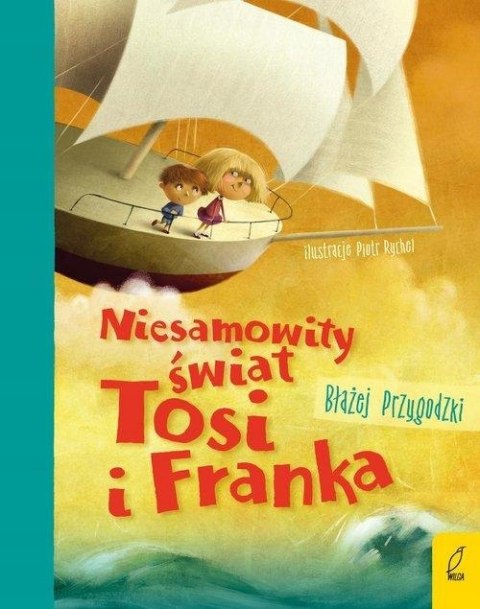 NIESAMOWITY ŚWIAT TOSI I FRANKA Błażej Przygodzki
