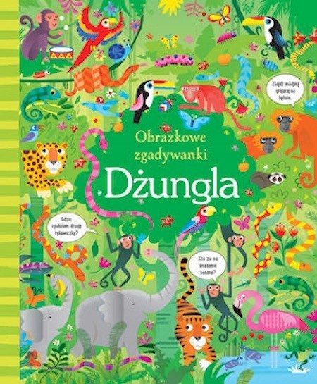 OBRAZKOWE ZGADYWANKI. DŻUNGLA Gareth Lucas, Kirsteen Robson