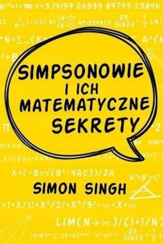 SIMPSONOWIE I ICH MATEMATYCZNE SEKRETY Simon Singh