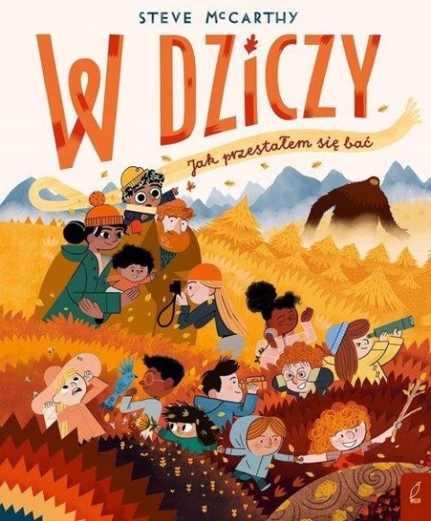 W DZICZY. JAK PRZESTAŁEM SIĘ BAĆ Steve McCarthy